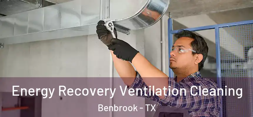  Energy Recovery Ventilation Cleaning Benbrook - TX
